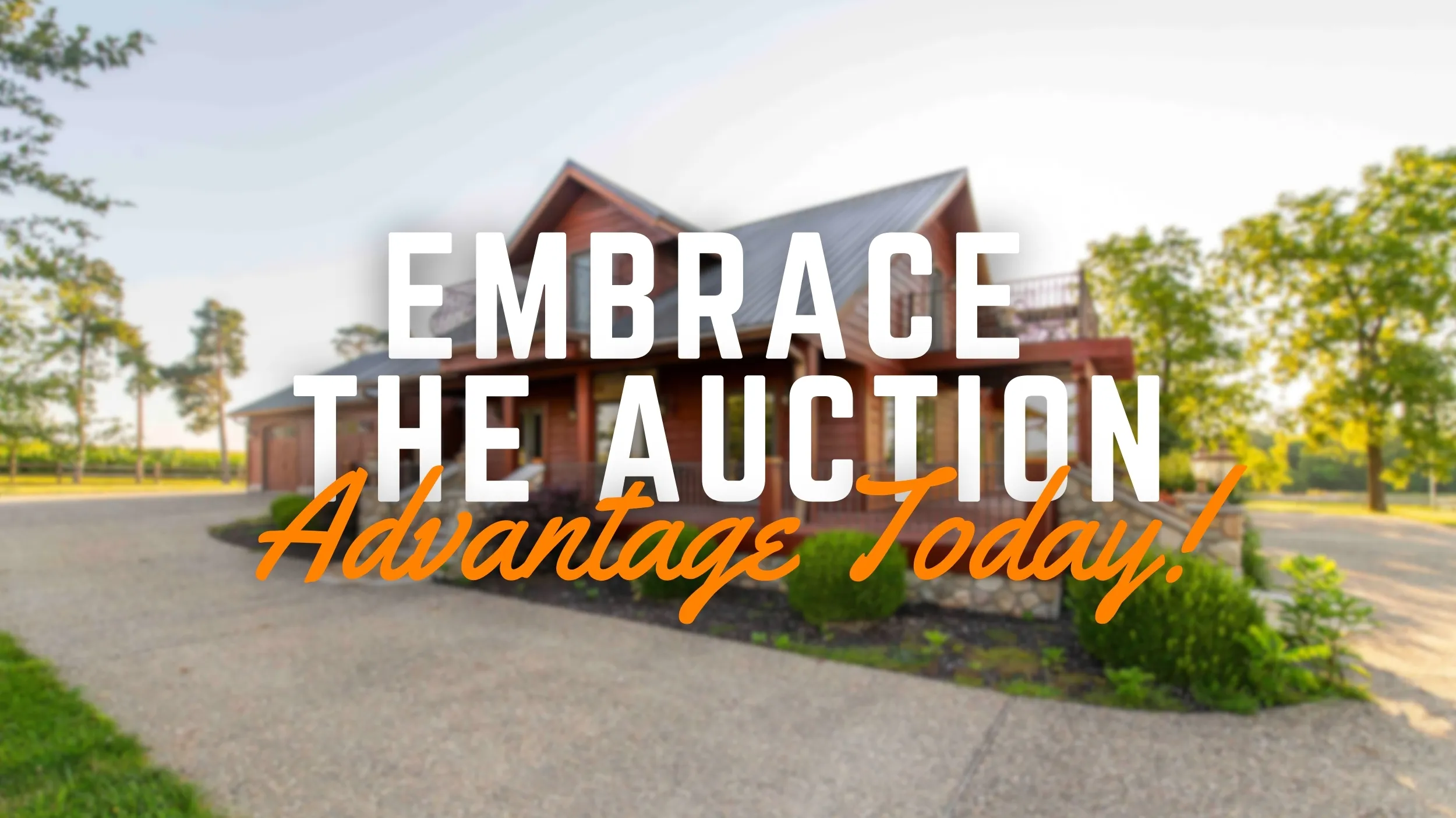 Embrace the Auction Advantage Today!